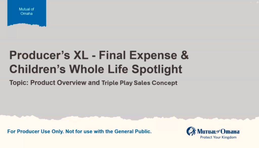 Produrcer's XL - Final Expense & Children's Whole Life Spotlight