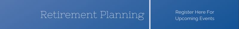 Retirement Banner Upcoming Events - Annuities