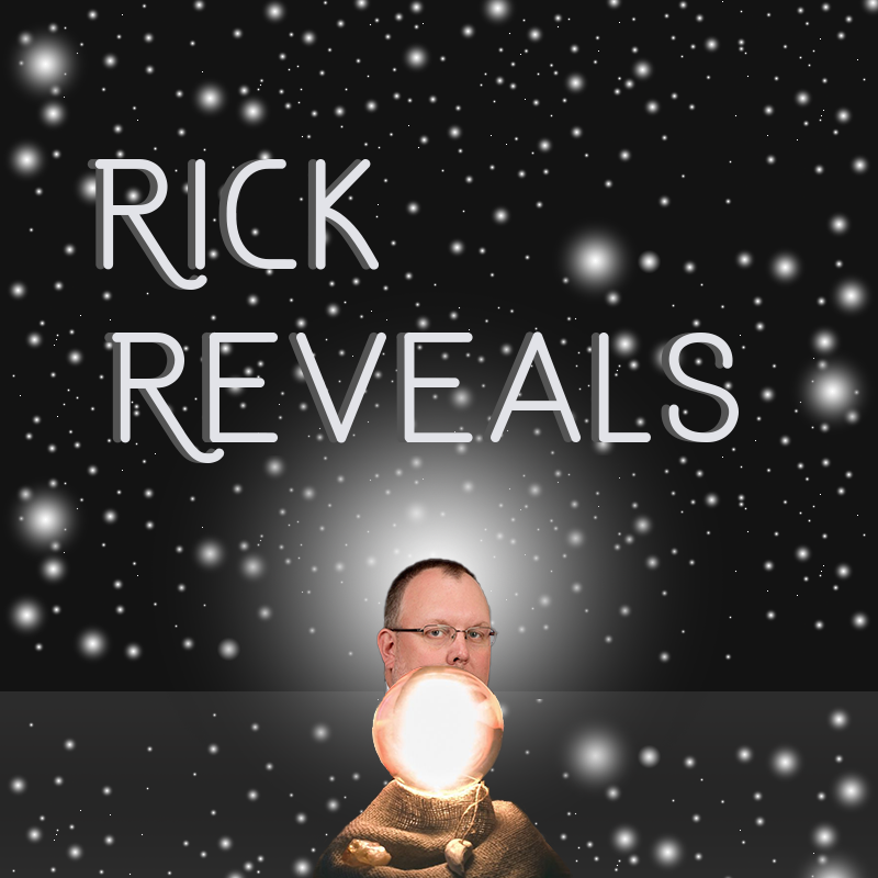Rick Reveals (1) Rick Reveals (1)